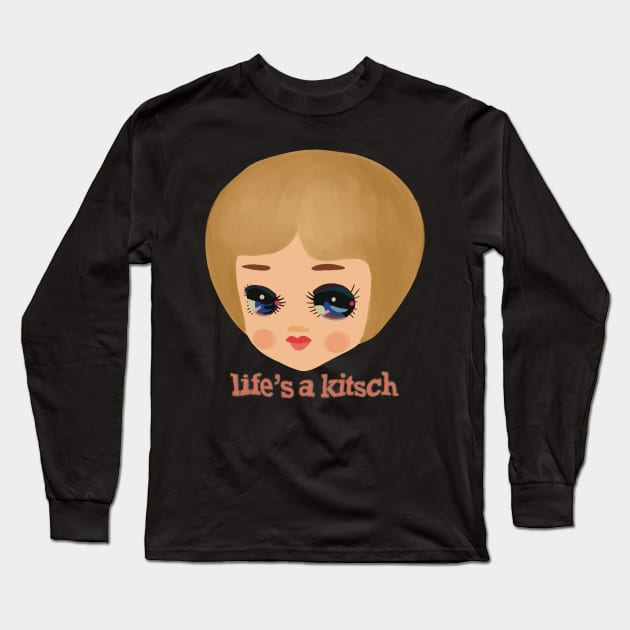 Life’s a Kitsch Long Sleeve T-Shirt by Meg Schmeg Art